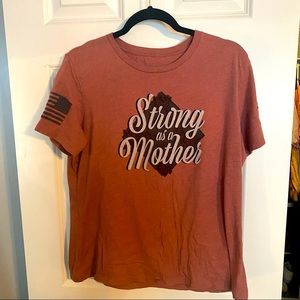 Grunt style Strong as a mother t-shirt